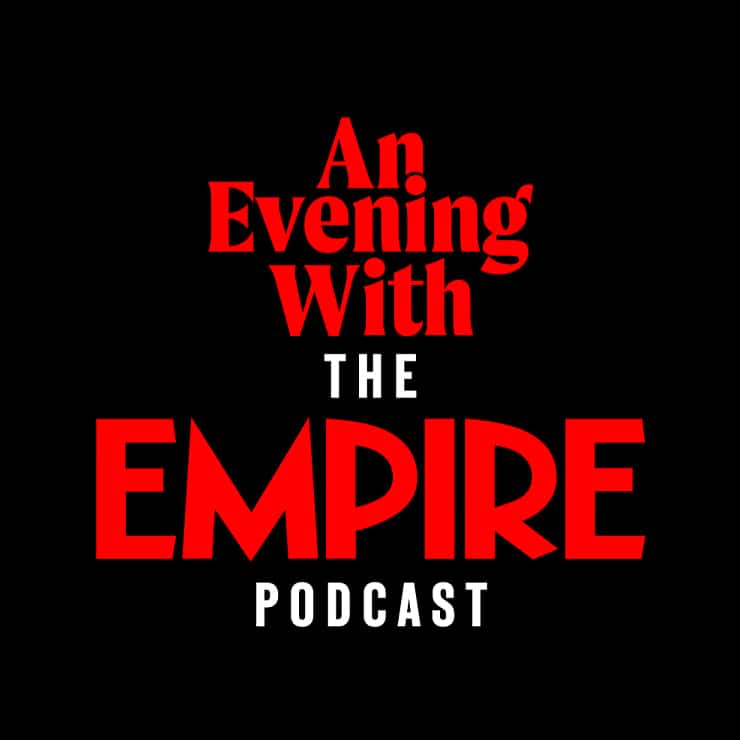 An Evening With The Empire Film Podcast
